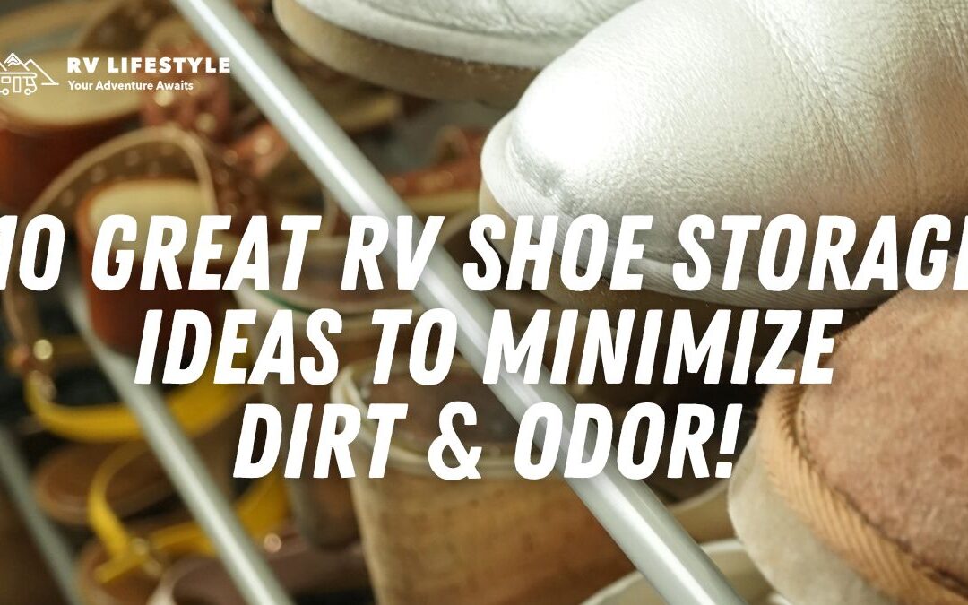 10 Great RV Shoe Storage Ideas To Minimize Dirt & Odor!