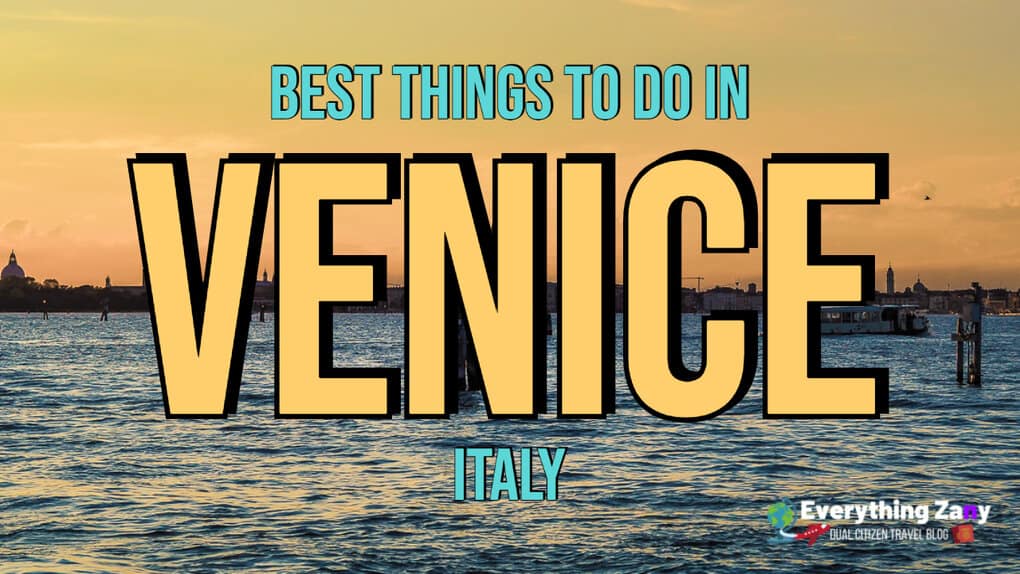 10 Best Things To Do In Venice (Italy)