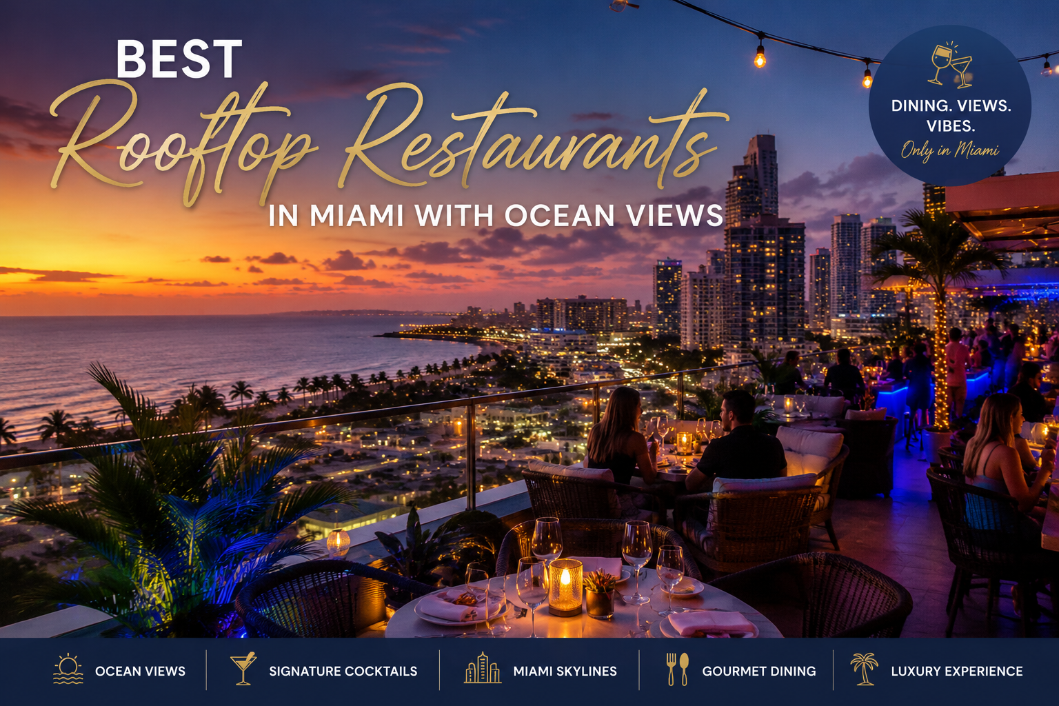 Luxury rooftop restaurant in Miami with ocean views and skyline dining